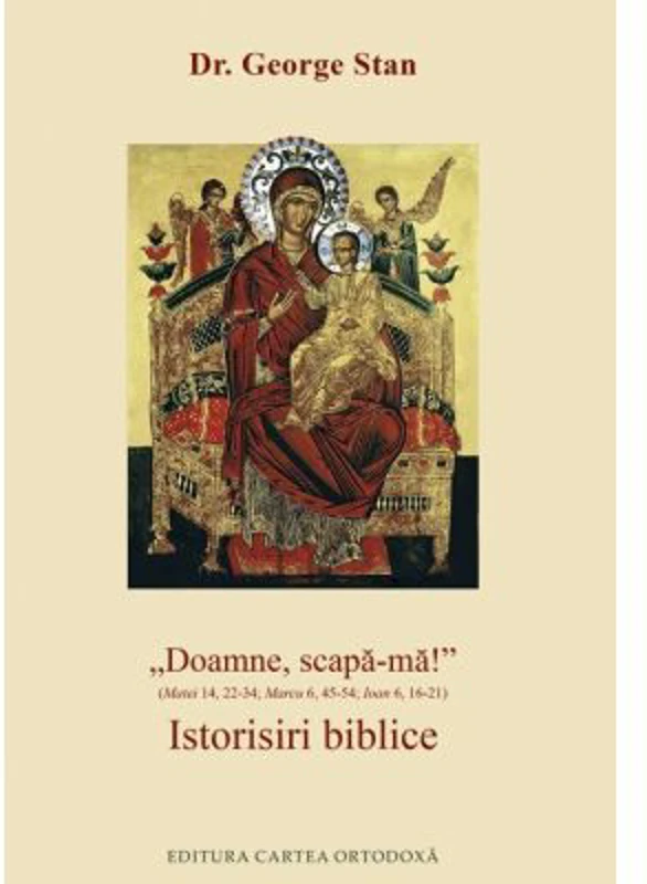 Doamne, scapa-ma. Istorisiri biblice - George Stan