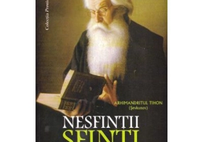 Nesfintii sfinti si alte povestiri - Tihon Sevkunov