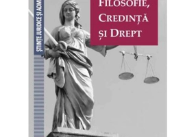 Filosofie, credinta si drept - Marius Andreescu