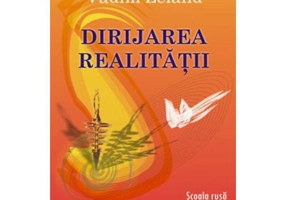 Dirijarea realitatii - Vadim Zeland