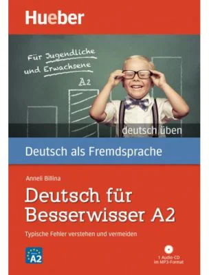 Deutsch fur Besserwisser A2 Buch mit mp3-CD - Anneli Billina