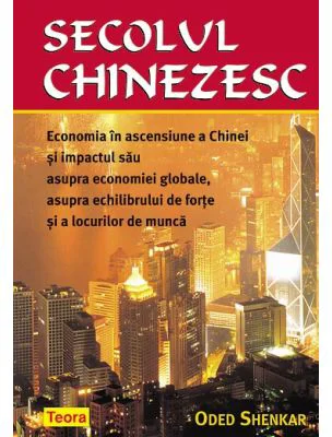 Secolul chinezesc - Oded Shenkar