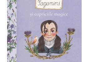 Paganini și capriciile magice - Cristina Andone, Thea Olteanu, Adriana Gheorghe, Sebastian Oprita