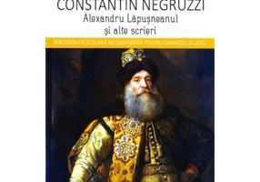 Alexandru Lapusneanul si alte scrieri - Constantin Negruzzi