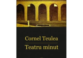 Teatru minut - Cornel Teulea