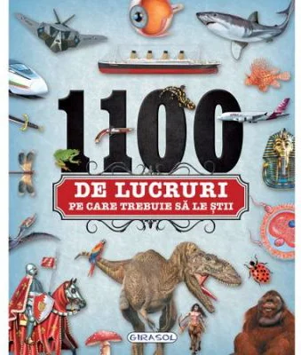 1100 de lucruri pe care trebuie sa le stii