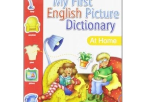My First English Picture Dictionary. At home - Joy Olivier