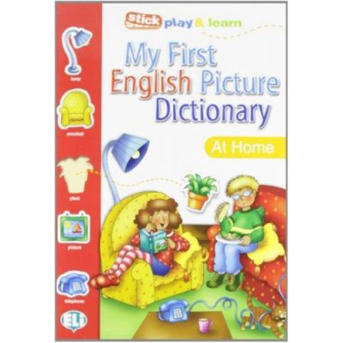 My First English Picture Dictionary. At home - Joy Olivier