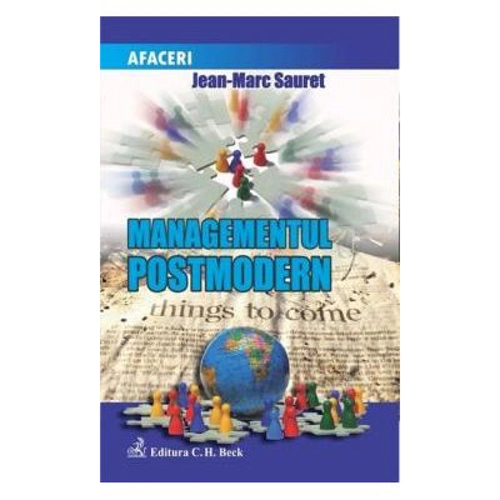 Managementul postmodern - Jean-Marc Sauret