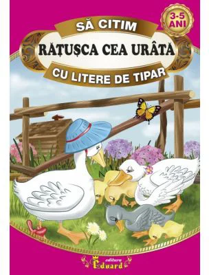 Sa citim RATUSCA CEA URATA cu litere de tipar - Hans Christian Andersen