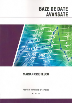 Baze de date avansate: abordare teoretica si pragmatica