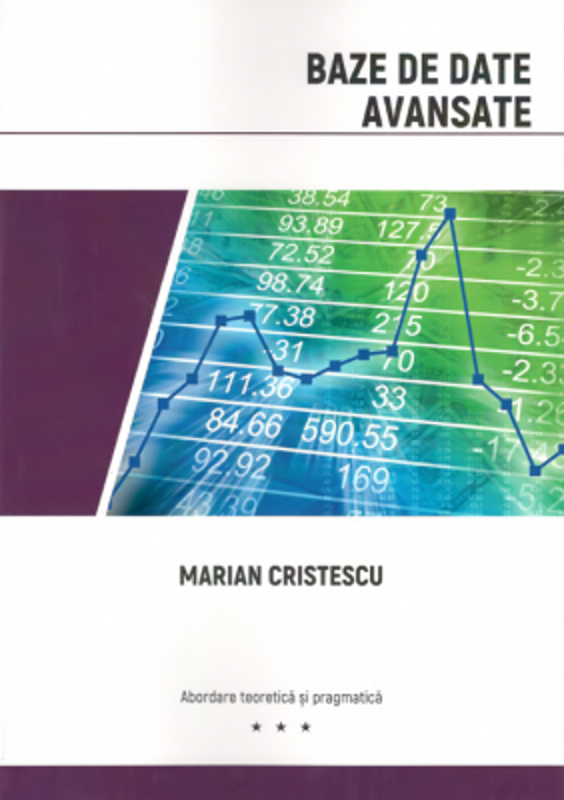Baze de date avansate: abordare teoretica si pragmatica