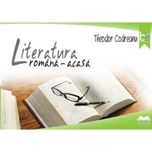 Literatura romana, acasa - Theodor Codreanu