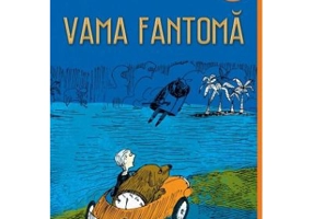 Vama fantoma. Paperback - Norton Juster