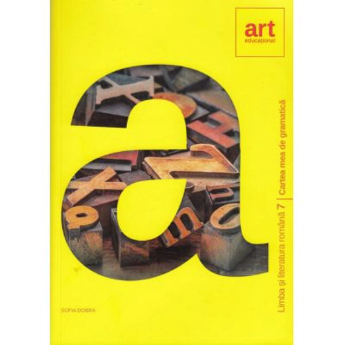 Cartea mea de gramatica. Clasa a 7-a