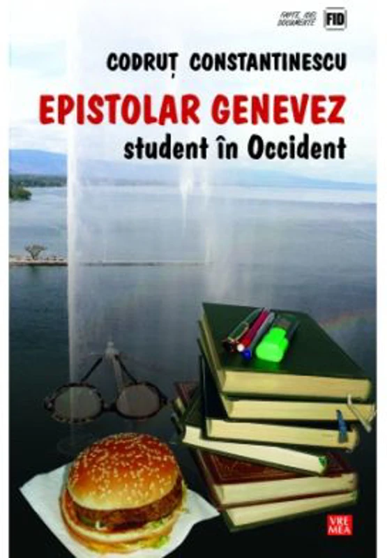 Epistolar genevez. Student in Occident - Codrut Constantinescu