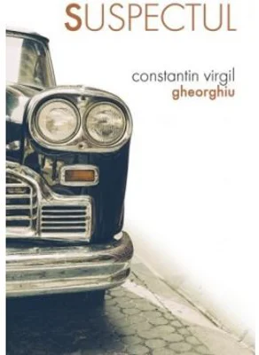 Suspectul - Constantin Virgil Gheorghiu