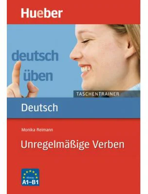 Deutsch uben, Taschentrainer, Unregelmassige Verben