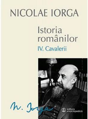 Istoria romanilor Volumul 4. Cavalerii