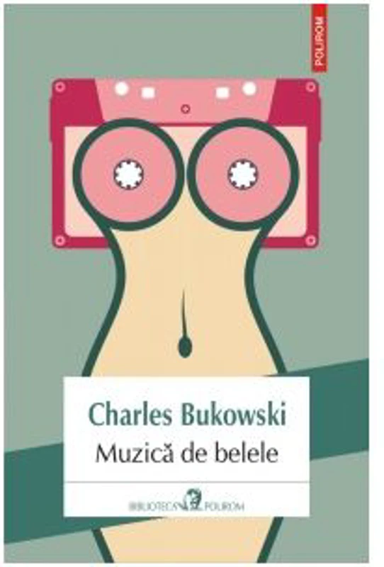 Muzica de belele - Charles Bukowski