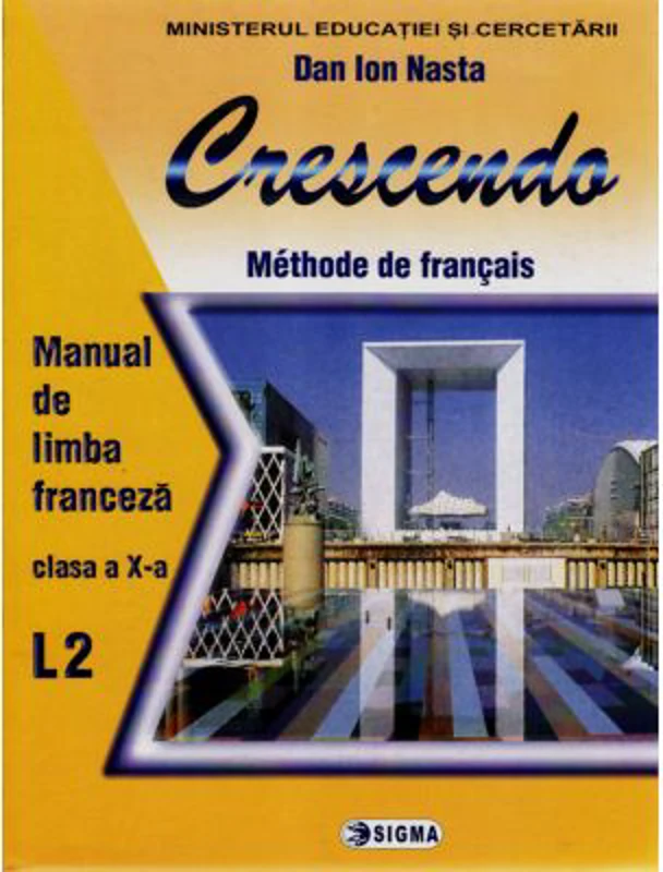 Limba franceza L2. Crescendo. Manual clasa a 10-a