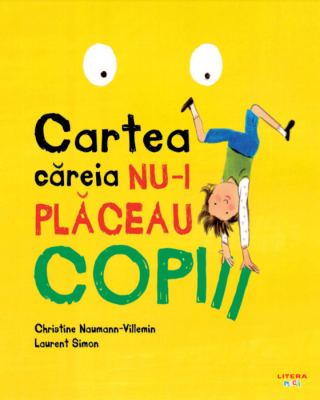 Cartea careia nu-i placeau copiii - Christine Naumann-Villemin, Laurent Simon