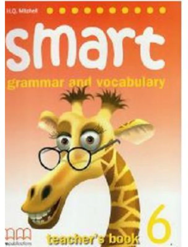 Smart 6. Grammar and vocabulary Teacher's book - H. Q. Mitchell