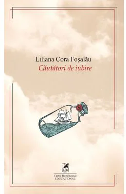 Cautatori de iubire – Liliana Cora Fosalau
