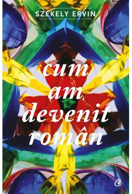 Cum am devenit roman