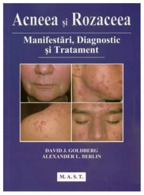 Acneea si rozaceea - David J. Goldberg