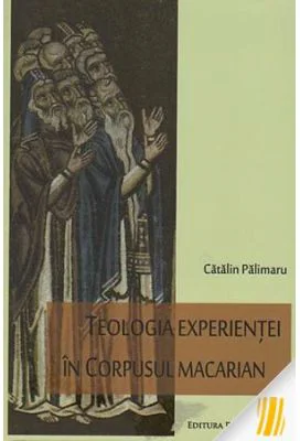 Teologia experientei in corpusul macarian