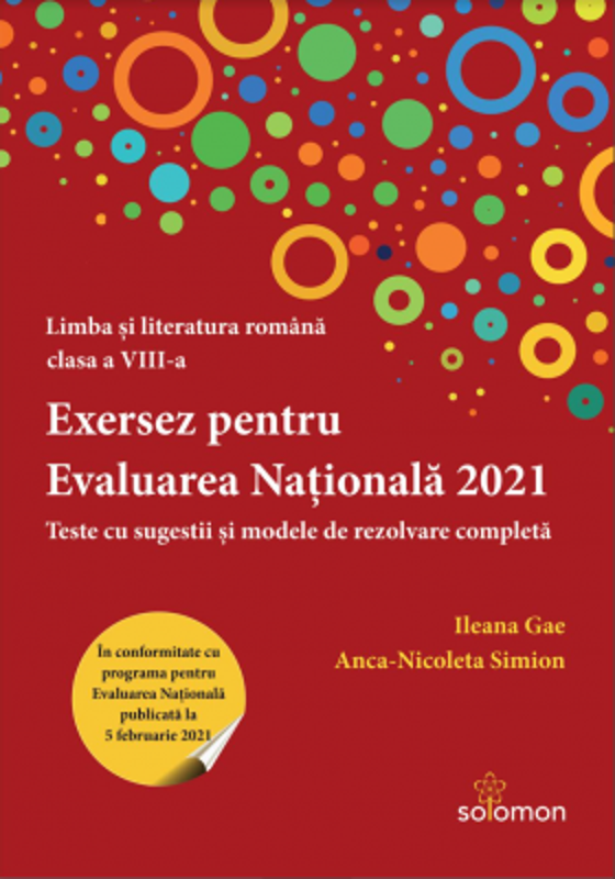 Exersez pentru Evaluarea Nationala 2021. Teste cu sugestii si modele de rezolvare - Ileana Gae