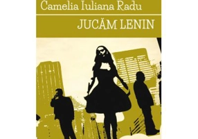 Jucam Lenin - Camelia Iuliana Radu
