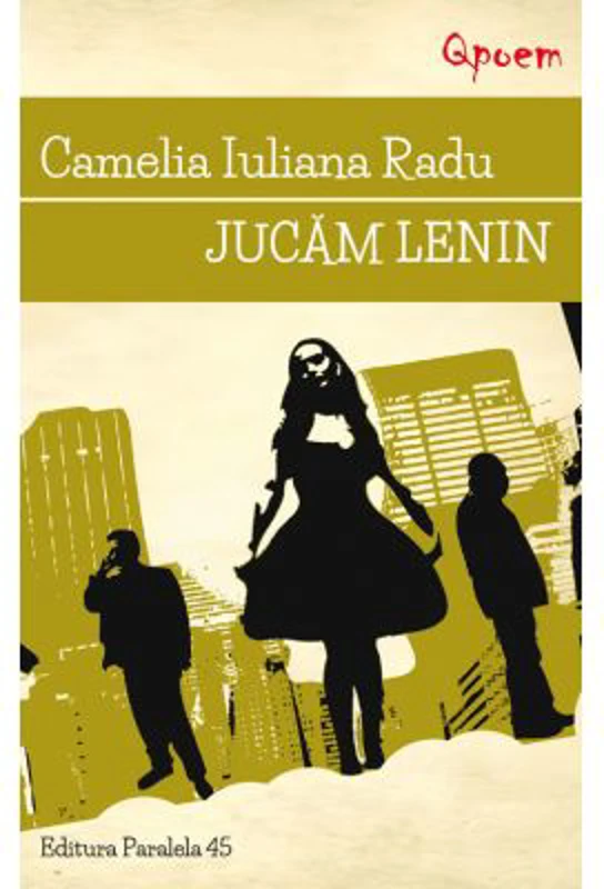 Jucam Lenin - Camelia Iuliana Radu