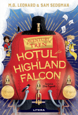 Aventuri in tren. Hotul din Highland Falcon - M. G. Leonard, Sam Sedgman
