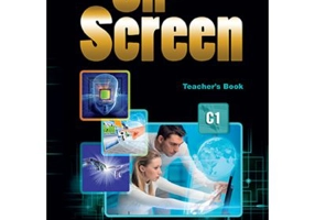 Curs limba engleza On Screen C1 Manualul Profesorului - Jenny Dooley