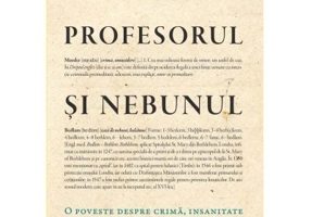 Profesorul si nebunul. O poveste despre crima, insanitate si crearea Dictionarului Oxford