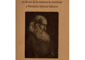 S-a dus sa-L vada precum este. 20 de ani de la mutarea in eternitate a Parintelui Sofronie Saharov
