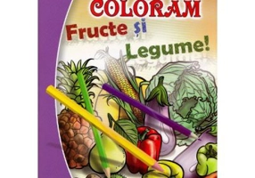 Haideti sa coloram! Fructe si legume