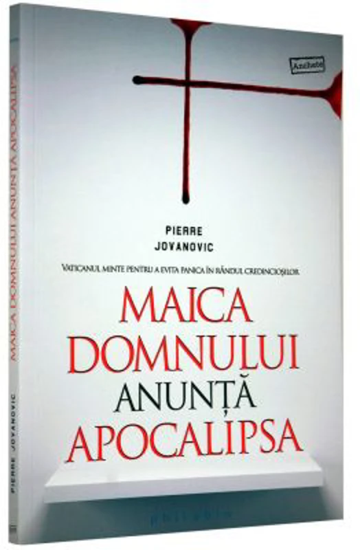 Maica Domnului anunta Apocalipsa. Vaticanul minte pentru a evita panica in randul credinciosilor