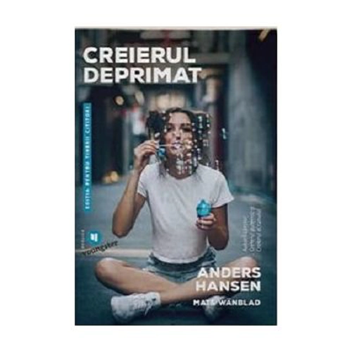 Creierul deprimat pentru tinerii cititori - Anders Hansen, Mats Wanblad