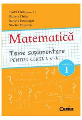 Teme suplimentare Matematica pentru clasa a 5-a, semestrul 1