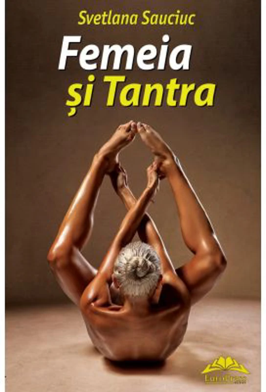 Femeia si Tantra - Svetlana Sauciuc