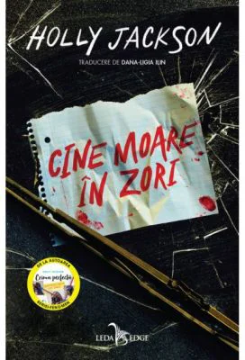 Cine moare in zori. Softcover - Holly Jackson