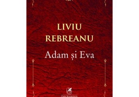 Adam si Eva - Liviu Rebreanu