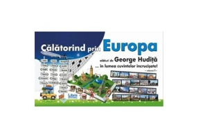 Calatorind prin Europa alaturi de George Hudita. In lumea cuvintelor incrucisate. Volumul I