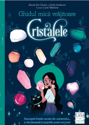 Ghidul micii vrajitoare. Cristalele - Xanna Eve Chown