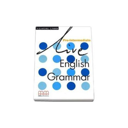 Live English Grammar Student's Book Pre-Intermediate - H. Q Mitchell