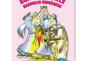 Super-eroinele basmului romanesc - Costel Postolache