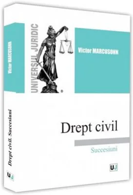 Drept civil. Succesiuni - Victor Marcusohn